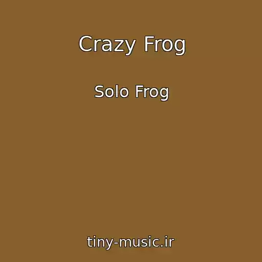 کاور آهنگ Crazy Frog از Solo Frog