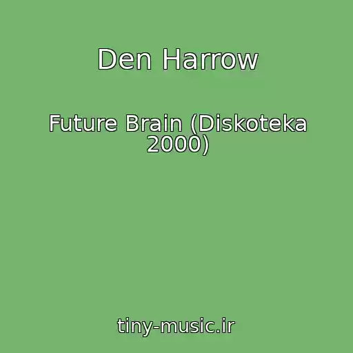 کاور آهنگ Den Harrow از Future Brain (Diskoteka 2000)