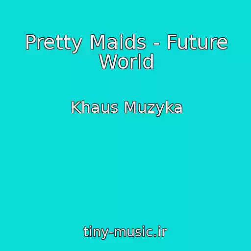 کاور آهنگ Pretty Maids - Future World از Khaus Muzyka