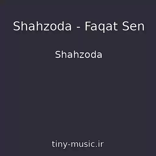 کاور آهنگ Shahzoda - Faqat Sen از Shahzoda