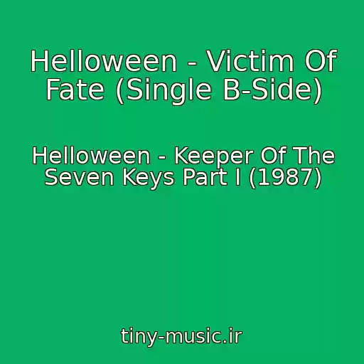 کاور آهنگ Helloween - Victim Of Fate (Single B-Side) از Helloween - Keeper Of The Seven Keys Part I (1987)