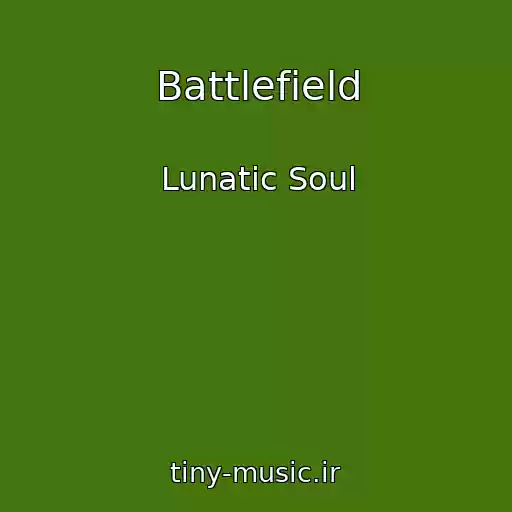 کاور آهنگ Battlefield از Lunatic Soul