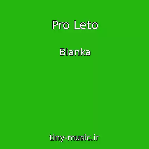 کاور آهنگ Pro Leto از Bianka
