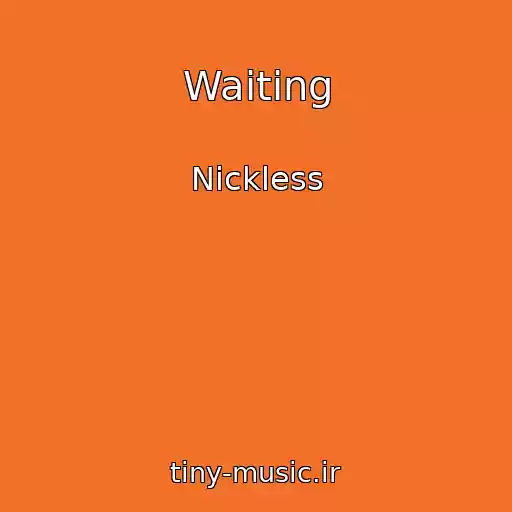 کاور آهنگ Waiting از Nickless
