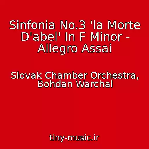 کاور آهنگ Sinfonia No.3 'la Morte D'abel' In F Minor - Allegro Assai از Slovak Chamber Orchestra, Bohdan Warchal