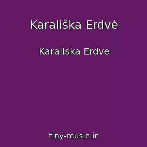 کاور آهنگ Karališka Erdvė از Karaliska Erdve