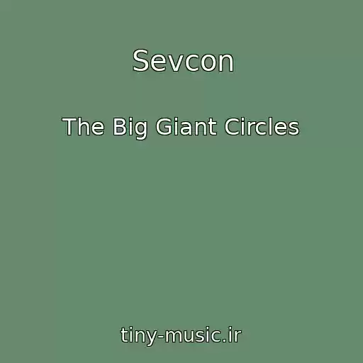 کاور آهنگ Sevcon از The Big Giant Circles