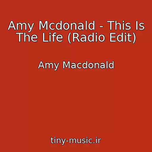 کاور آهنگ Amy Mcdonald - This Is The Life (Radio Edit) از Amy Macdonald