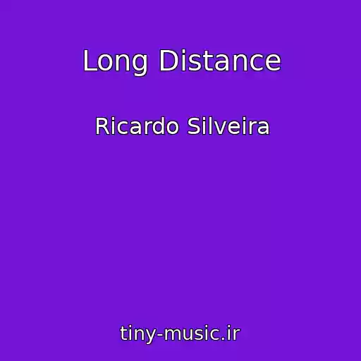 کاور آهنگ Long Distance از Ricardo Silveira