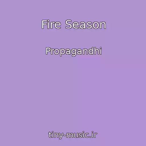 کاور آهنگ Fire Season از Propagandhi
