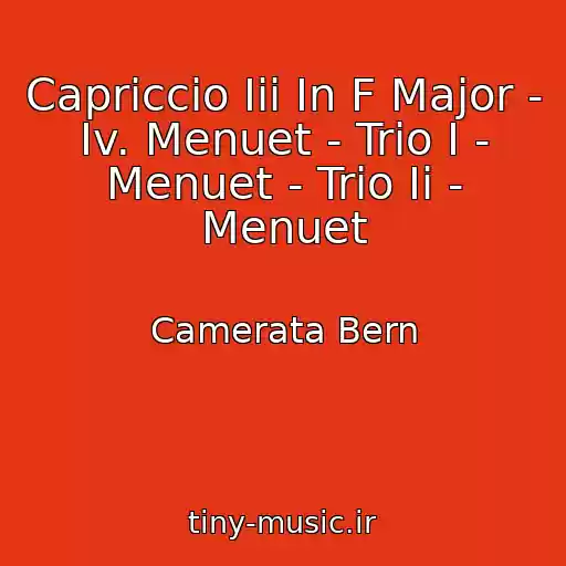 کاور آهنگ Capriccio Iii In F Major - Iv. Menuet - Trio I - Menuet - Trio Ii - Menuet از Camerata Bern