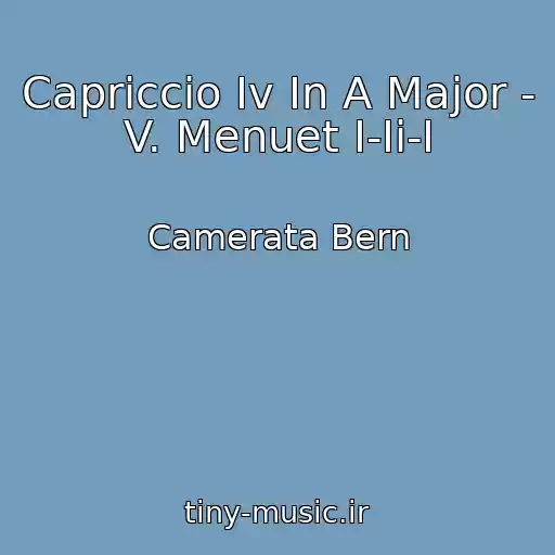 کاور آهنگ Capriccio Iv In A Major - V. Menuet I-Ii-I از Camerata Bern