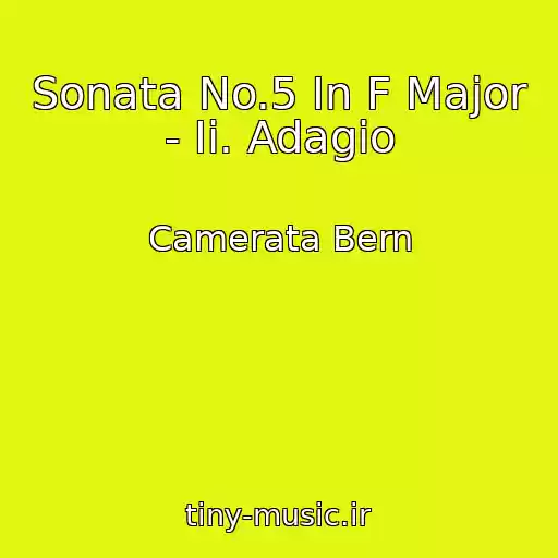 کاور آهنگ Sonata No.5 In F Major - Ii. Adagio از Camerata Bern