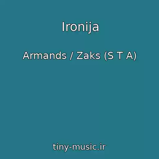 کاور آهنگ Ironija از Armands / Zaks (S T A)