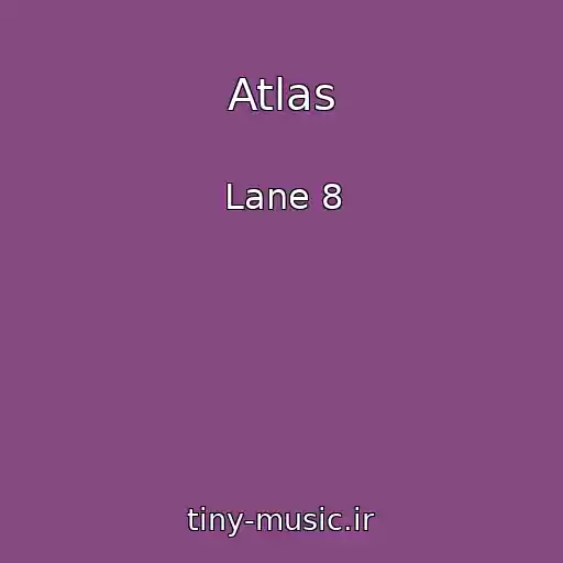 کاور آهنگ Atlas از Lane 8