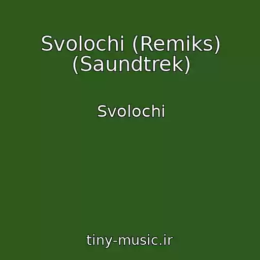 کاور آهنگ Svolochi (Remiks) (Saundtrek) از Svolochi