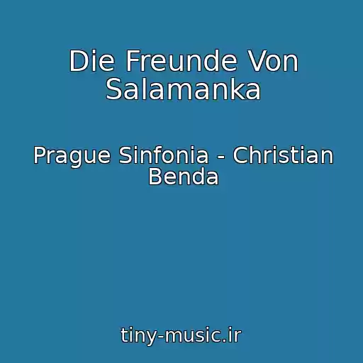 کاور آهنگ Die Freunde Von Salamanka از Prague Sinfonia - Christian Benda