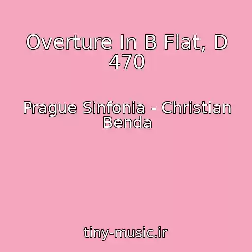 کاور آهنگ Overture In B Flat, D 470 از Prague Sinfonia - Christian Benda