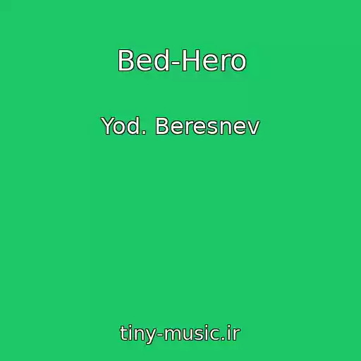 کاور آهنگ Bed-Hero از Yod. Beresnev