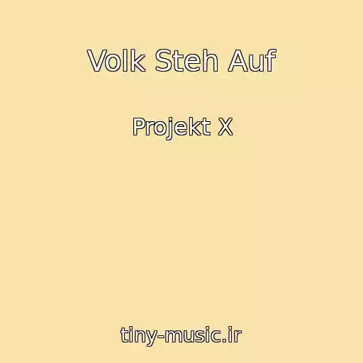 کاور آهنگ Volk Steh Auf از Projekt X
