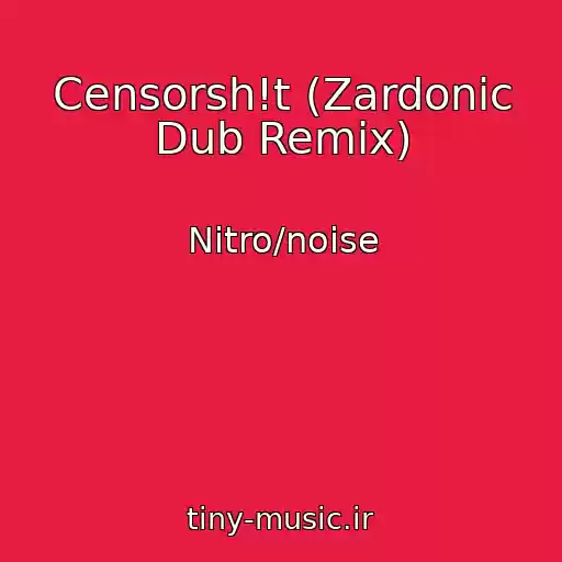 کاور آهنگ Censorsh!t (Zardonic Dub Remix) از Nitro/noise