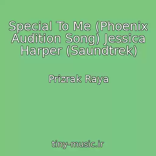 کاور آهنگ Special To Me (Phoenix Audition Song) Jessica Harper (Saundtrek) از Prizrak Raya