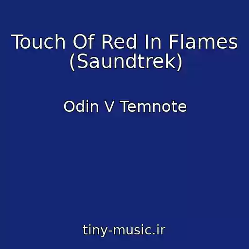 کاور آهنگ Touch Of Red In Flames (Saundtrek) از Odin V Temnote