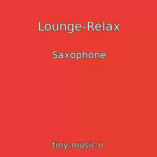 کاور آهنگ Lounge-Relax از Saxophone