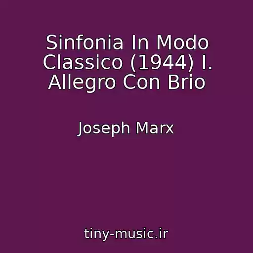 کاور آهنگ Sinfonia In Modo Classico (1944) I. Allegro Con Brio از Joseph Marx