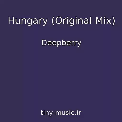 کاور آهنگ Hungary (Original Mix) از Deepberry