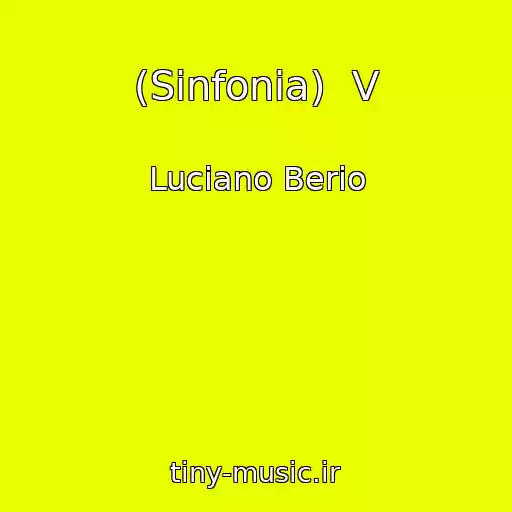 کاور آهنگ (Sinfonia)  V از Luciano Berio