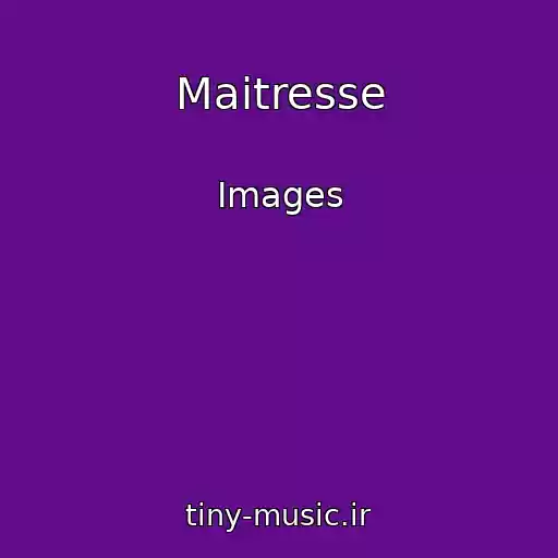 کاور آهنگ Maitresse از Images