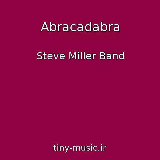 کاور آهنگ Abracadabra از Steve Miller Band