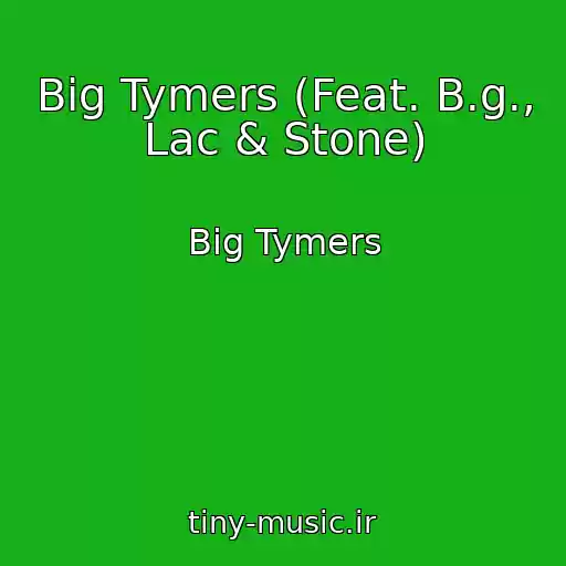 کاور آهنگ Big Tymers (Feat. B.g., Lac & Stone) از Big Tymers
