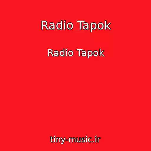 کاور آهنگ Radio Tapok از Radio Tapok