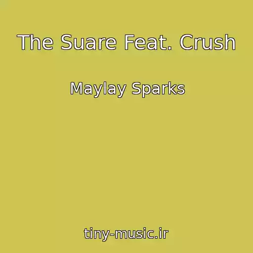 کاور آهنگ The Suare Feat. Crush از Maylay Sparks