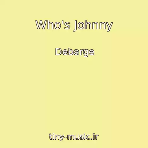 کاور آهنگ Who's Johnny از Debarge