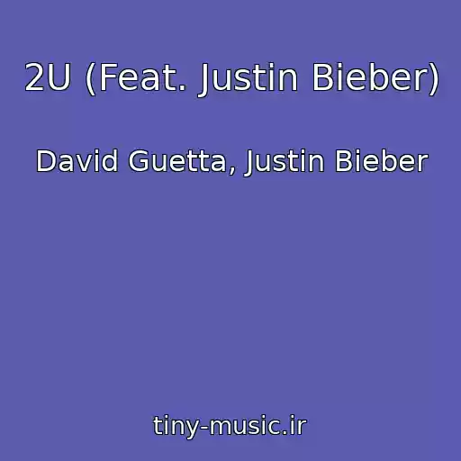 کاور آهنگ 2U (Feat. Justin Bieber) از David Guetta, Justin Bieber