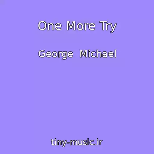 کاور آهنگ One More Try از George  Michael