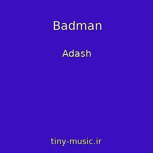 کاور آهنگ Badman از Adash