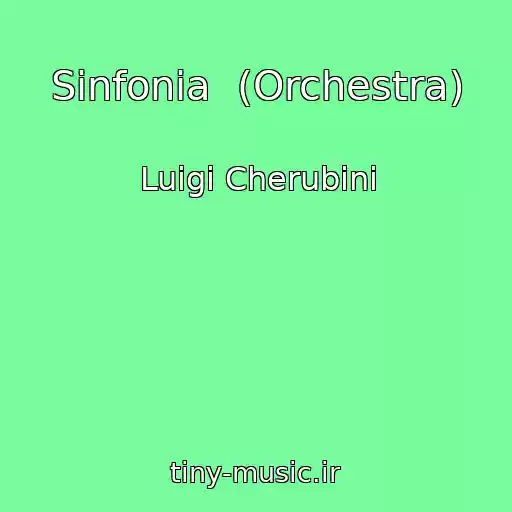 کاور آهنگ Sinfonia  (Orchestra) از Luigi Cherubini