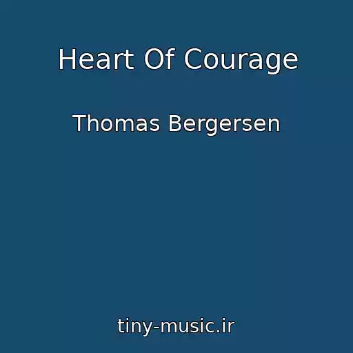 کاور آهنگ Heart Of Courage از Thomas Bergersen