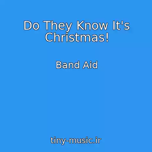 کاور آهنگ Do They Know It's Christmas! از Band Aid