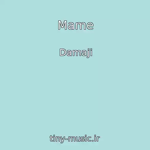 کاور آهنگ Mame از Damaji