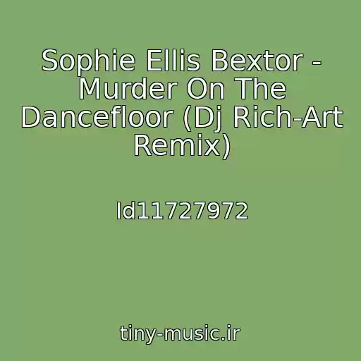 کاور آهنگ Sophie Ellis Bextor - Murder On The Dancefloor (Dj Rich-Art Remix) از Id11727972