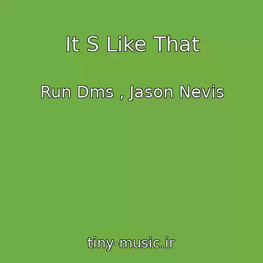 کاور آهنگ It S Like That از Run Dms , Jason Nevis