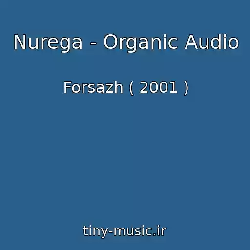 کاور آهنگ Nurega - Organic Audio از Forsazh ( 2001 )