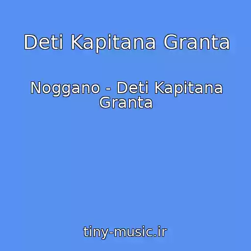 کاور آهنگ Deti Kapitana Granta از Noggano - Deti Kapitana Granta
