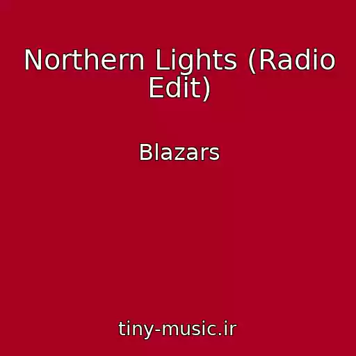 کاور آهنگ Northern Lights (Radio Edit) از Blazars