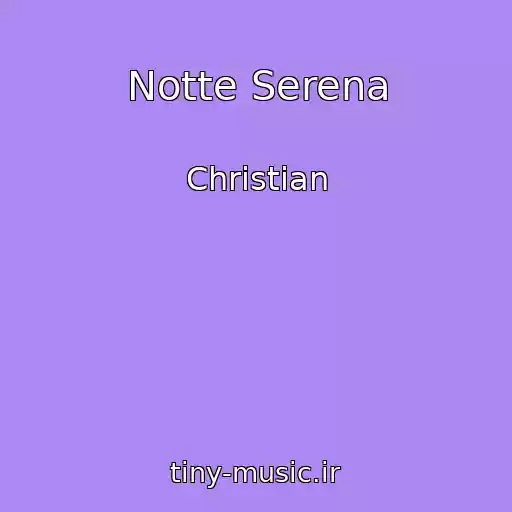 کاور آهنگ Notte Serena از Christian